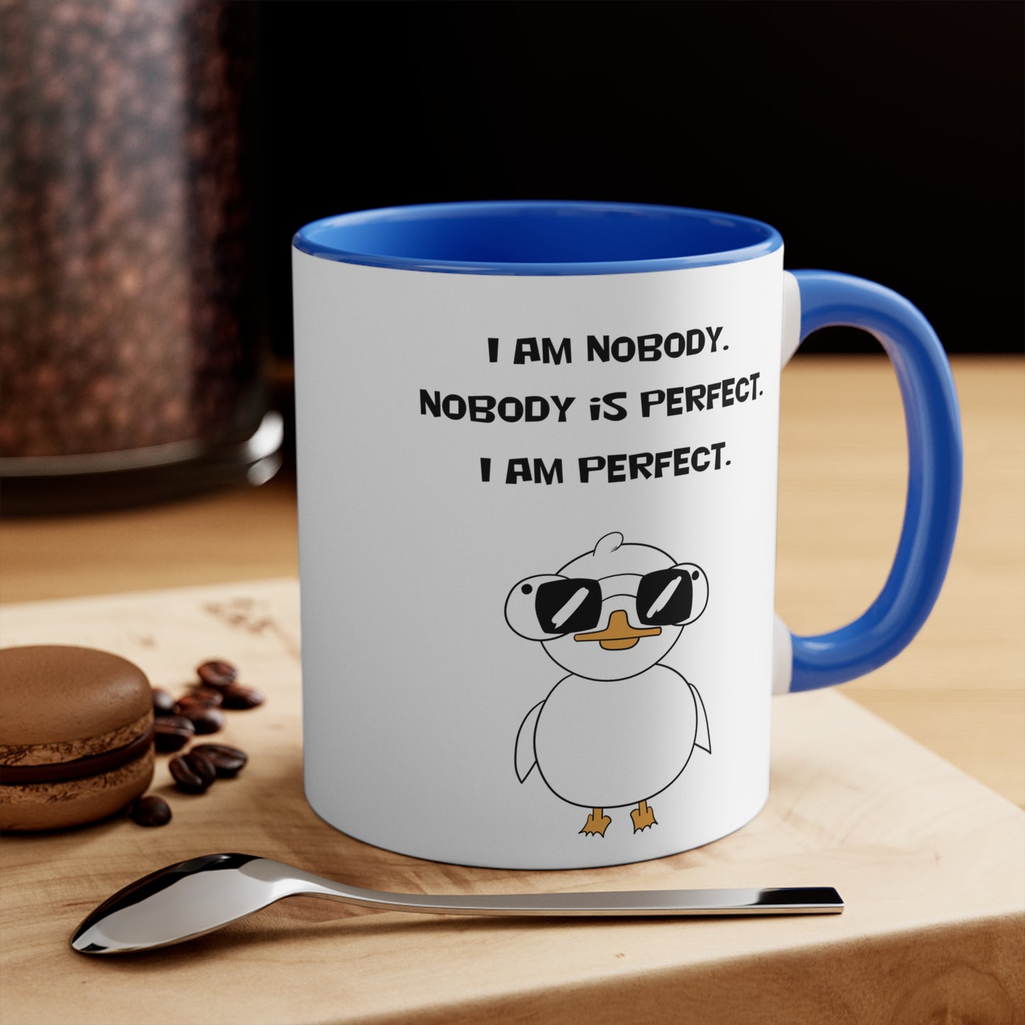 I am Nobody, Nobody is Perfect, I am Perfect | Cute and Funny Ceramic Coffee Cup | Customizable Dippy Duck Mug | 11oz/0.33 l