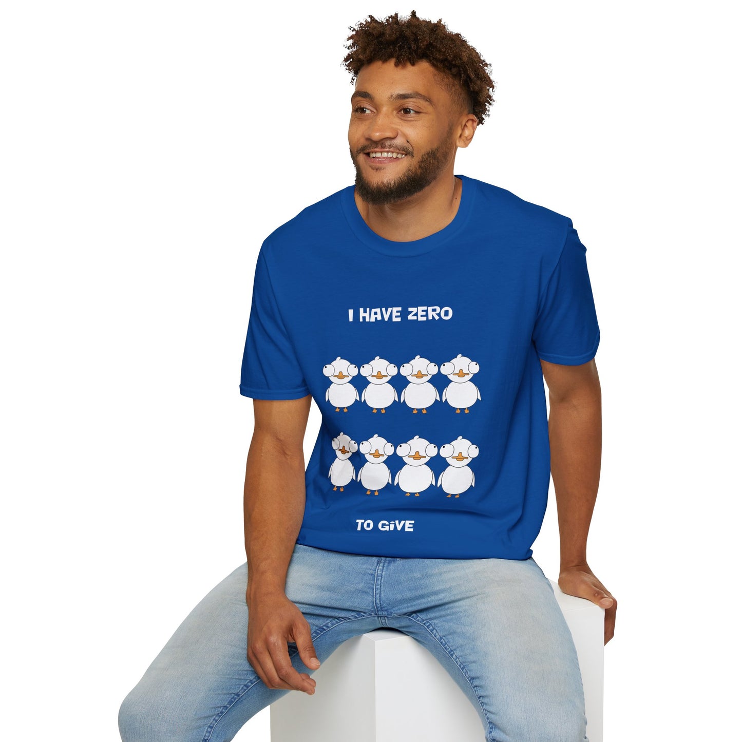 I Have Zero Ducks to Give | Dippy Duck T shirt | Cute and Funny Unisex T shirt