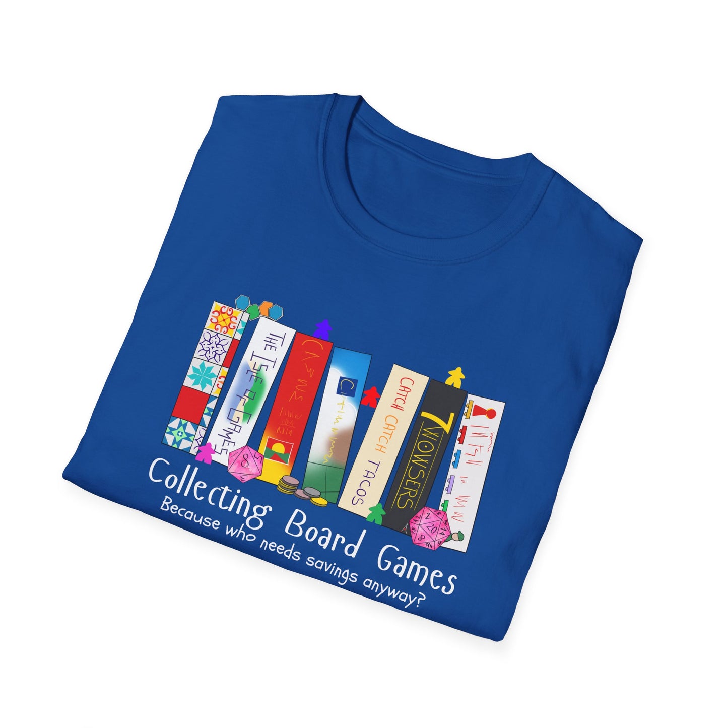 Collecting Board Games | Funny Gaming T shirt | Cute and Funny Unisex Clothing | Gamers T shirt