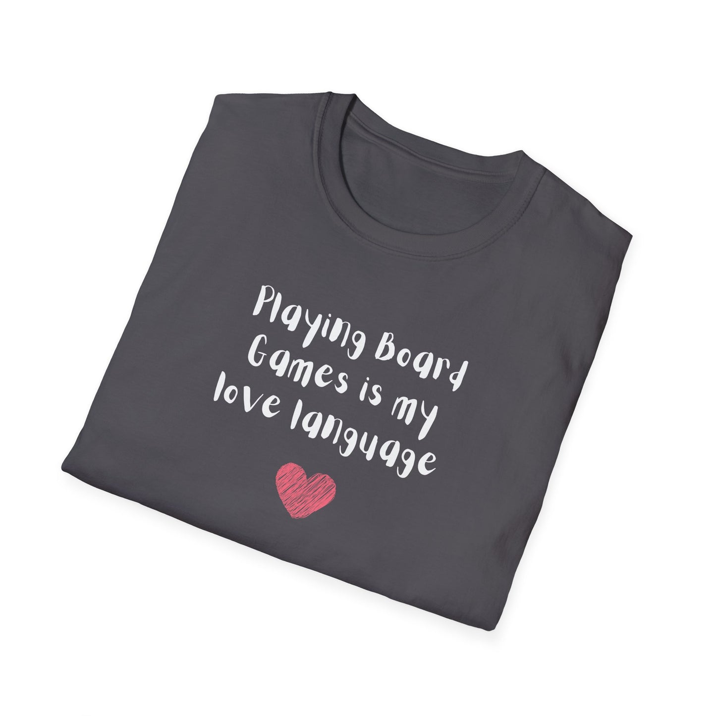 Playing Board Games is My Love Language | Funny Gaming T shirt | Cute and Funny Unisex Clothing | Gamers T shirt