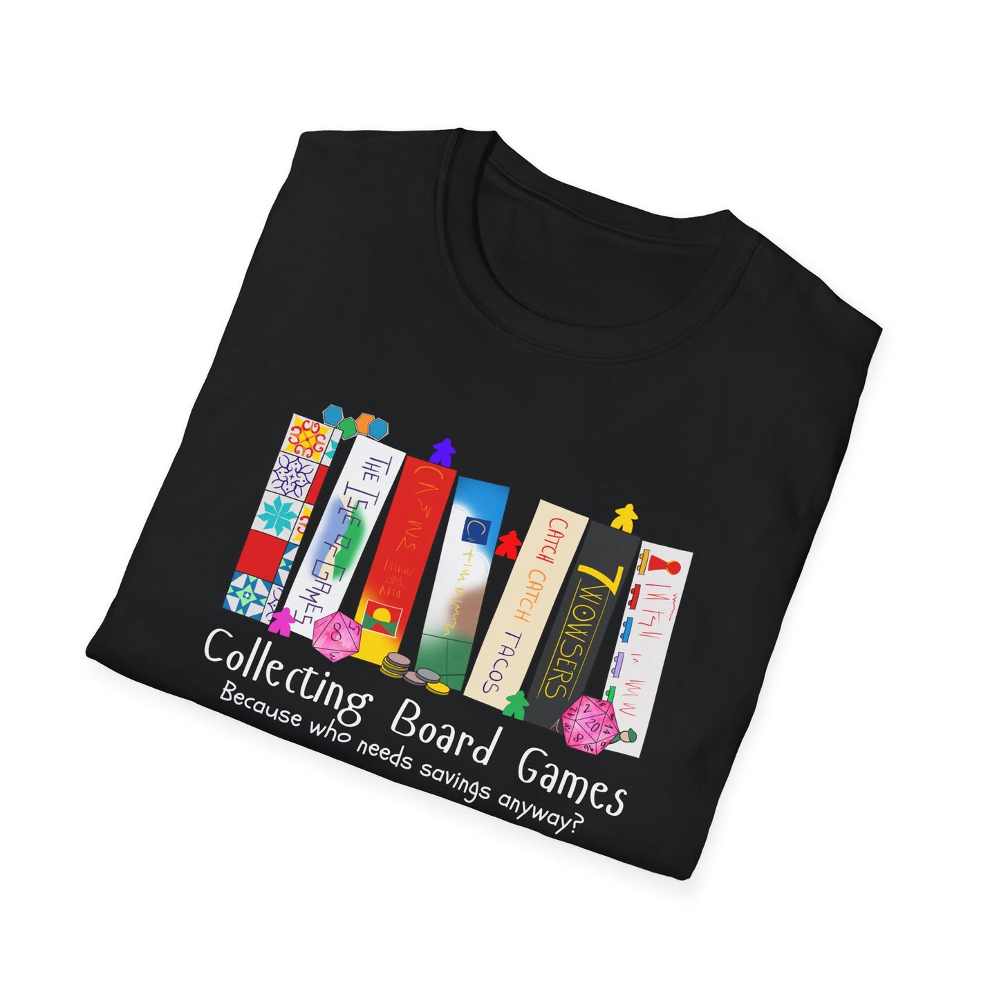 Collecting Board Games | Funny Gaming T shirt | Cute and Funny Unisex Clothing | Gamers T shirt