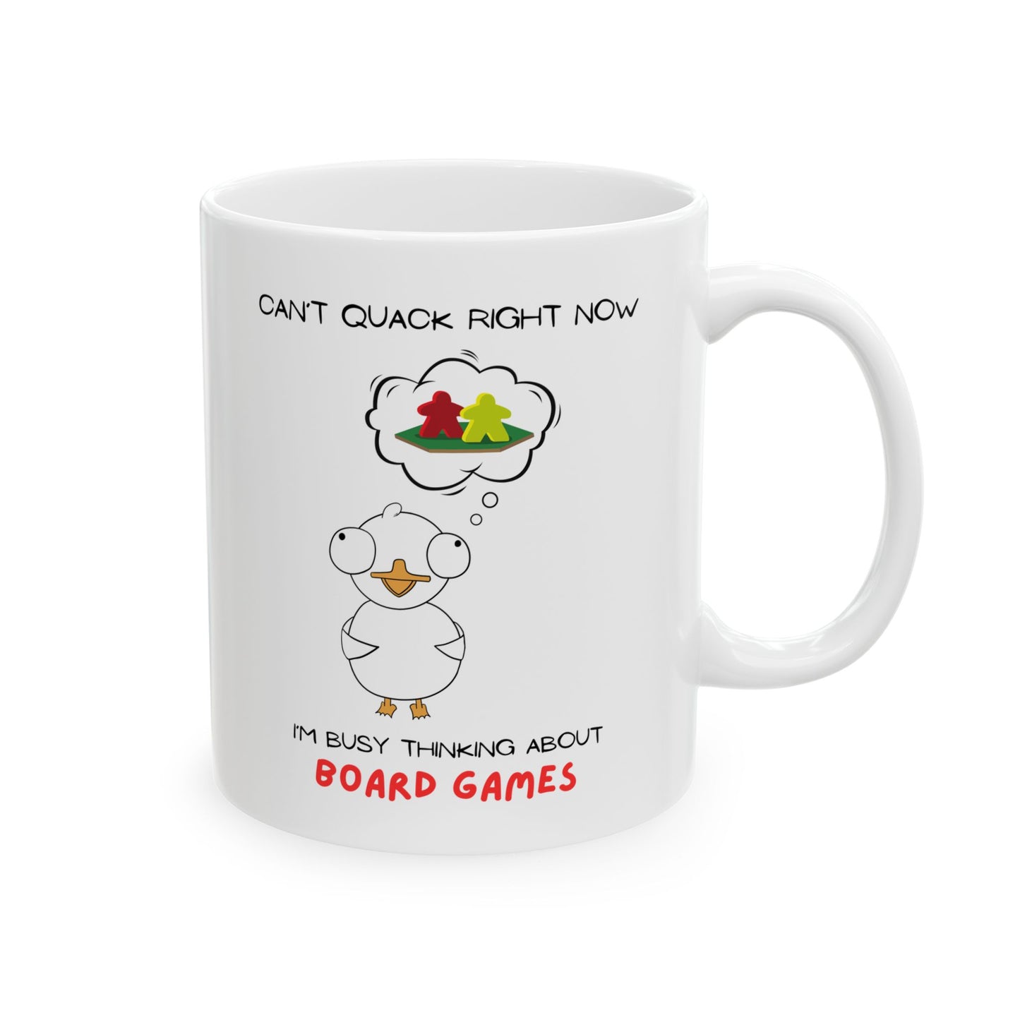 Board Games Mug | Duck Mug | Can't Quack Right Now, I'm Busy Thinking About Board Games | Cute and Funny Ceramic Coffee Cup | 11oz/0.33 l