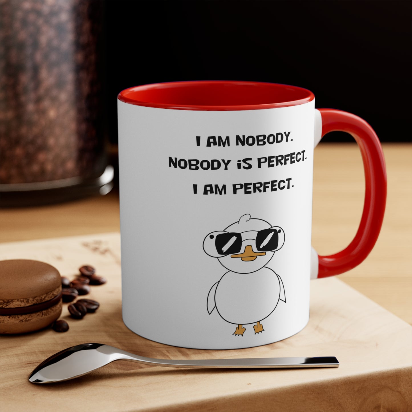 I am Nobody, Nobody is Perfect, I am Perfect | Cute and Funny Ceramic Coffee Cup | Customizable Dippy Duck Mug | 11oz/0.33 l