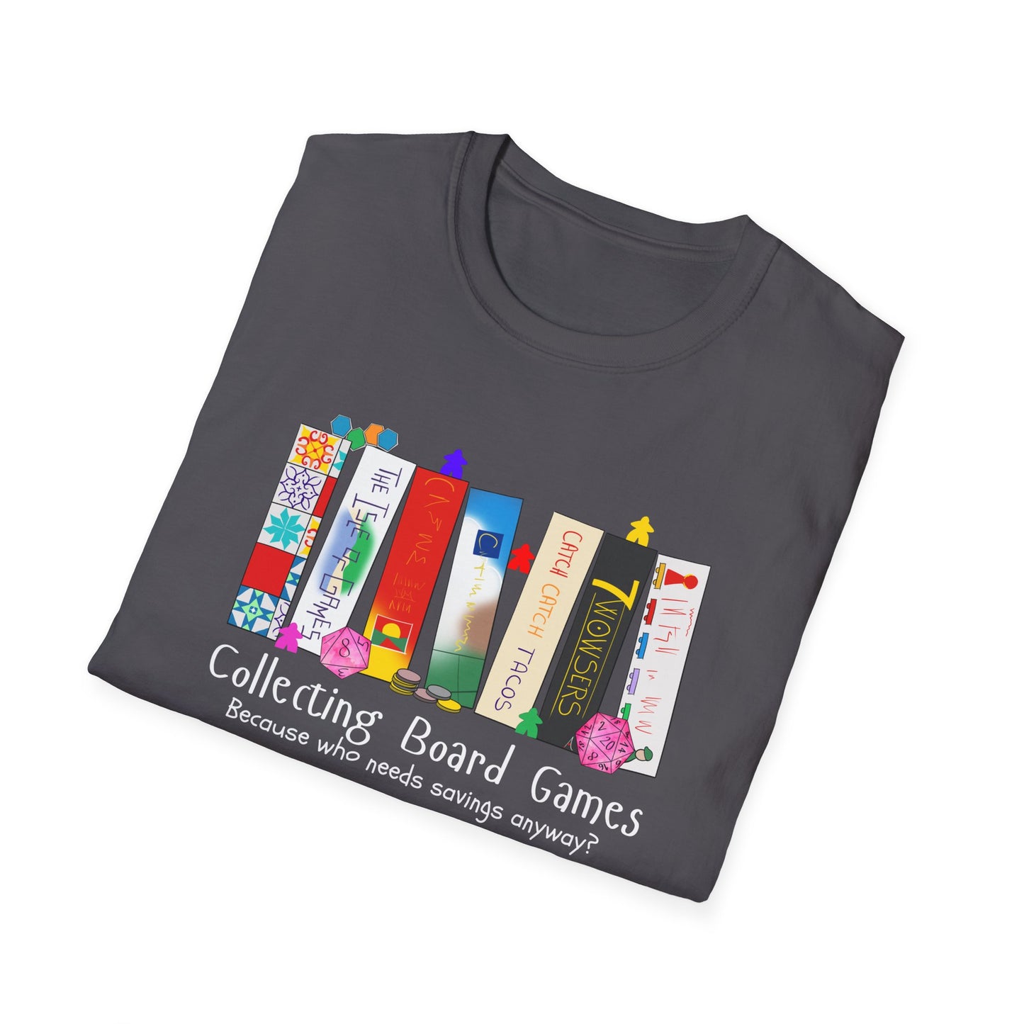 Collecting Board Games | Funny Gaming T shirt | Cute and Funny Unisex Clothing | Gamers T shirt