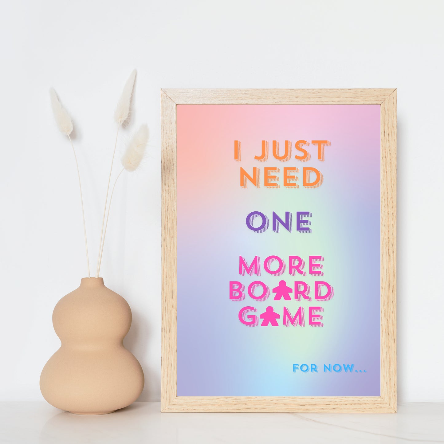 I Just Need ONE More Board Game... | Funny Gaming Wall Art Print | Funny Home Decor Poster| Games Room Sign | Rolled Poster