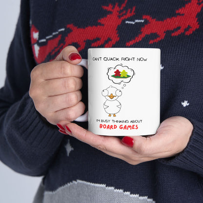 Board Games Mug | Duck Mug | Can't Quack Right Now, I'm Busy Thinking About Board Games | Cute and Funny Ceramic Coffee Cup | 11oz/0.33 l