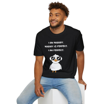 I am Nobody, Nobody is Perfect, I am Perfect | Dippy Duck T shirt | Cute and Funny Unisex T shirt