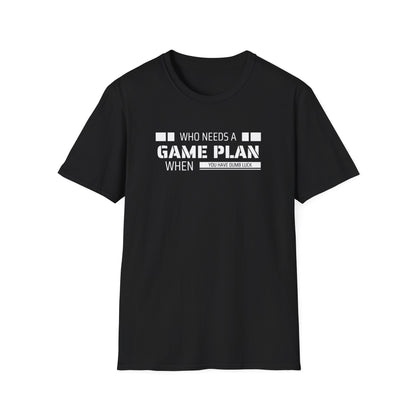 Who Needs A Game Plan When You Have Dumb Luck | Cute and Funny Unisex T shirt | Gamers Shirt | Board Gamers Tee | Video Game T Shirt