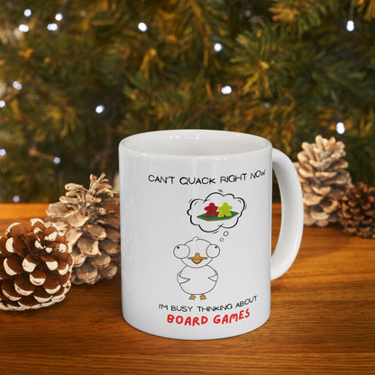 Board Games Mug | Duck Mug | Can't Quack Right Now, I'm Busy Thinking About Board Games | Cute and Funny Ceramic Coffee Cup | 11oz/0.33 l