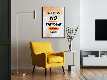 There is NO Friendship in Board Games | Funny Gaming Wall Art Print | Funny Home Decor Poster| Games Room Sign