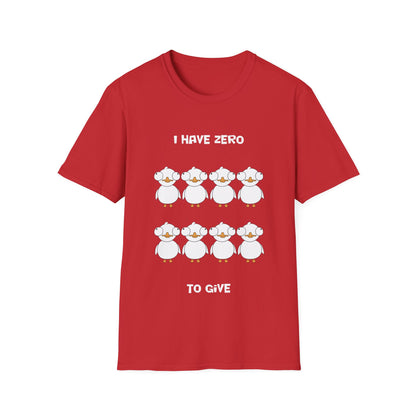 I Have Zero Ducks to Give | Dippy Duck T shirt | Cute and Funny Unisex T shirt