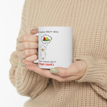 Board Games Mug | Duck Mug | Can't Quack Right Now, I'm Busy Thinking About Board Games | Cute and Funny Ceramic Coffee Cup | 11oz/0.33 l