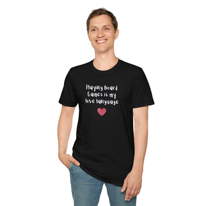 Playing Board Games is My Love Language | Funny Gaming T shirt | Cute and Funny Unisex Clothing | Gamers T shirt