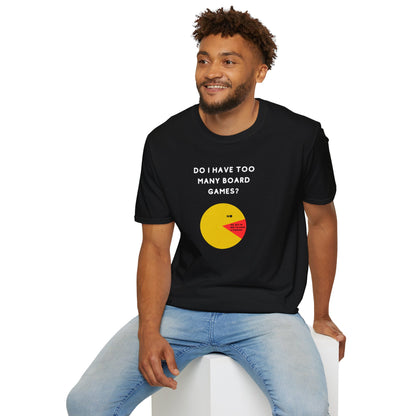 Do I Have Too Many Board Games? NO. | Funny Gaming T shirt | Cute and Funny Unisex Clothing | Gamers T shirt