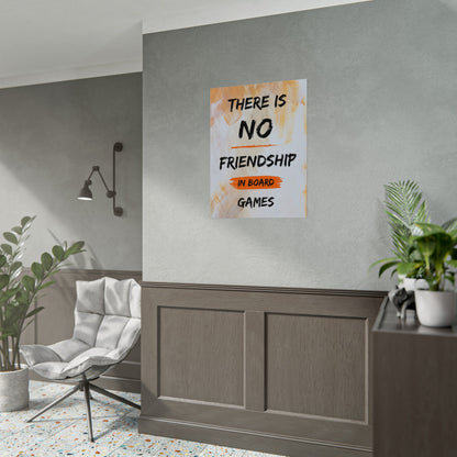 There is NO Friendship in Board Games | Funny Gaming Wall Art Print | Funny Home Decor Poster| Games Room Sign