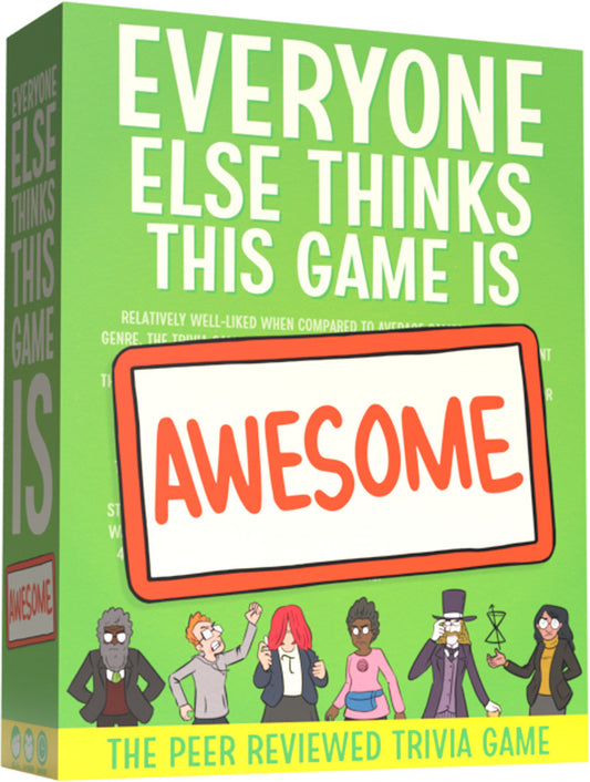 Everyone Else Thinks This Game Is Awesome!