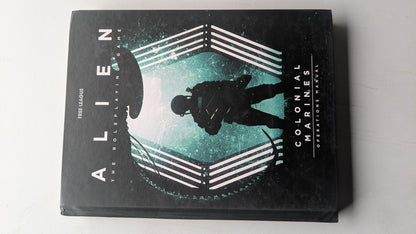 Alien RPG - Colonial Marines Operations Manual Campaign